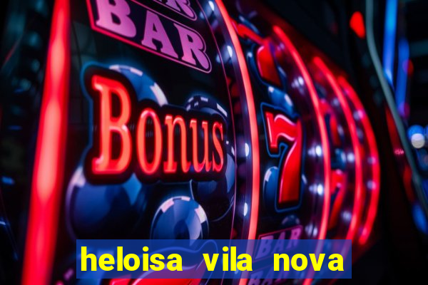 heloisa vila nova namorada de leo stronda